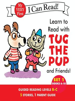 cover image of Learn to Read with Tug the Pup and Friends! Set 1: Books 6-10